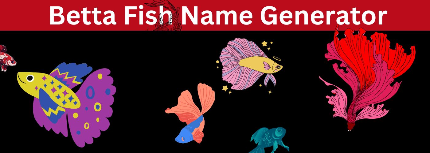 Betta Fish Name Generator